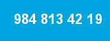 984 813 42 19
